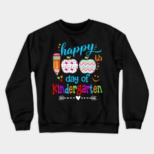 Happy 100Th Day Of School Kindergarten Teacher Or Student Crewneck Sweatshirt